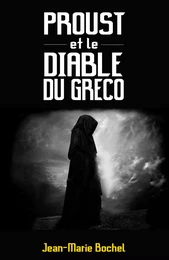 Proust et le diable du Greco