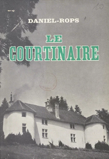 Le Courtinaire - Daniel Rops - FeniXX réédition numérique