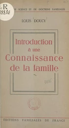 Introduction à une connaissance de la famille