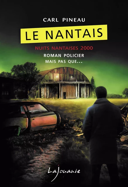 Le Nantais - Carl Pineau - Éditions Lajouanie