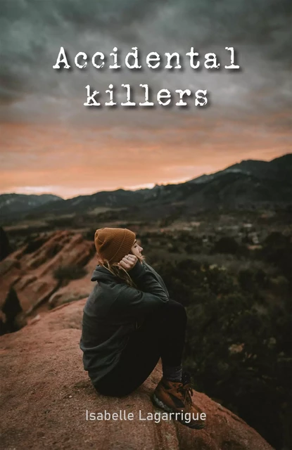 Accidental Killers - Isabelle Lagarrigue - Librinova