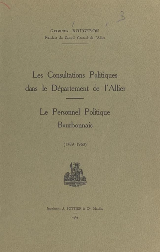 Les consultations politiques dans le département de l'Allier - Georges Rougeron - FeniXX réédition numérique