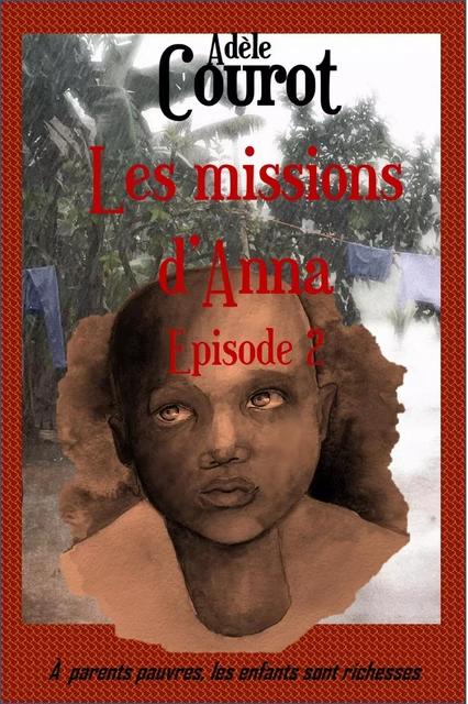 Les Missions d'Anna - Adèle Courot - Librinova