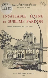 Insatiable haine et sublime pardon