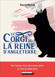 Le Corgi de la Reine d'Angleterre