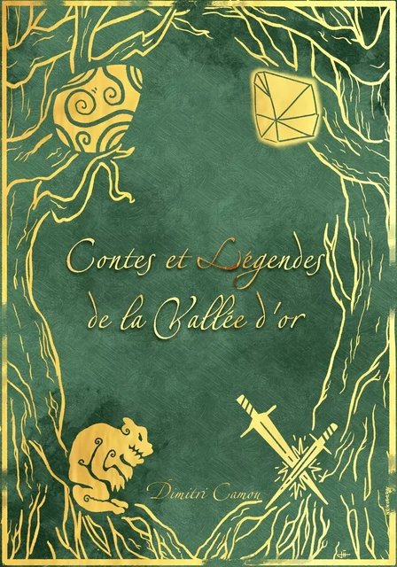 Contes et légendes  de la Vallée d'or - Dimitri Camou - Librinova