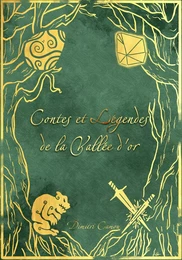 Contes et légendes  de la Vallée d'or