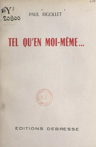 Tel qu'en moi-même - Paul Rigollet - FeniXX réédition numérique