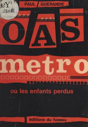 O.A.S. métro - Paul Guérande - FeniXX réédition numérique