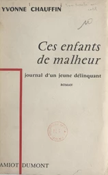 Ces enfants de malheur