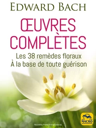 Œuvres complètes  (Edward Bach)