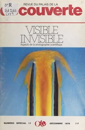 Visible invisible : aspects de la photographie scientifique