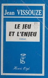 Le jeu et l'enjeu