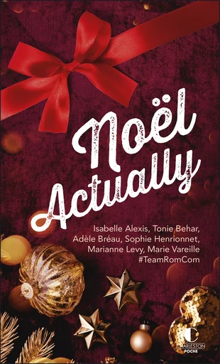 Noël Actually - Marie Vareille, Adèle Bréau, Tonie Béhar, Isabelle Alexis, Marianne Levy, Sophie Rouvier - Éditions Charleston