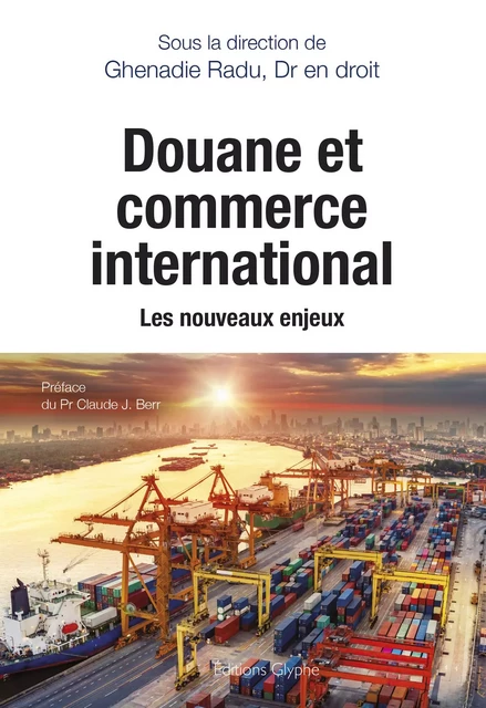 Douane et commerce international - Ghenadie Radu - Glyphe