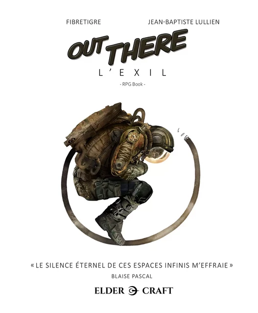 Out There : l'Exil - Jean-Baptiste Lullien,  FibreTigre, Sébastien Moricard - Elder-Craft