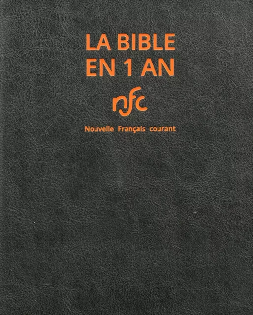 La Bible en 1 an - NFC standard avec DC -  Collec, Collectif Collectif - BIBLI'O