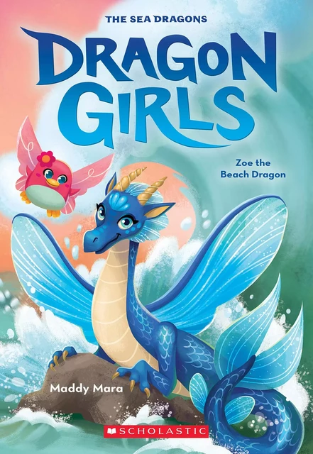 Zoe the Beach Dragon (Dragon Girls #11) - Maddy Mara - Scholastic Inc.