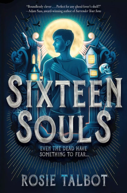 Sixteen Souls - Rosie Talbot - Scholastic Inc.