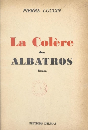 La colère des albatros - Pierre Luccin - FeniXX réédition numérique