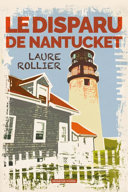 Le disparu de Nantucket - Laure Rollier - Moissons Noires