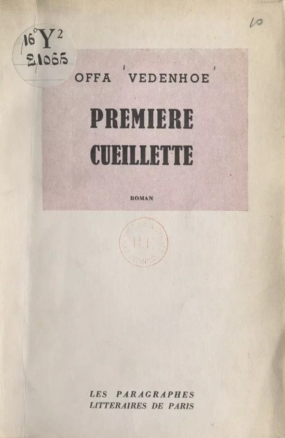 Première cueillette - Offa Vedenhoe - FeniXX réédition numérique