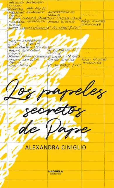 Los papeles secretos de Pape - Alexandra Ciniglio - Nagrela Editores, S.L.