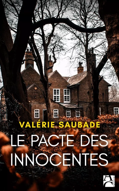 Le pacte des innocentes - Valérie Saubade - Éditions Anne Carrière