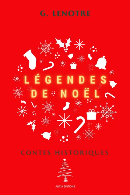 Légendes de Noël - G. Lenôtre - Alicia Éditions