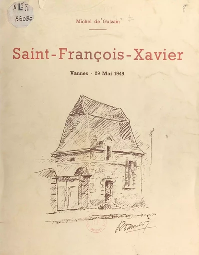 Le collège Saint-François-Xavier - Michel de Galzain - FeniXX réédition numérique