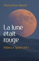 La lune était rouge