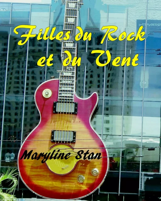 Filles du rock et du vent - Maryline Stan - Librinova