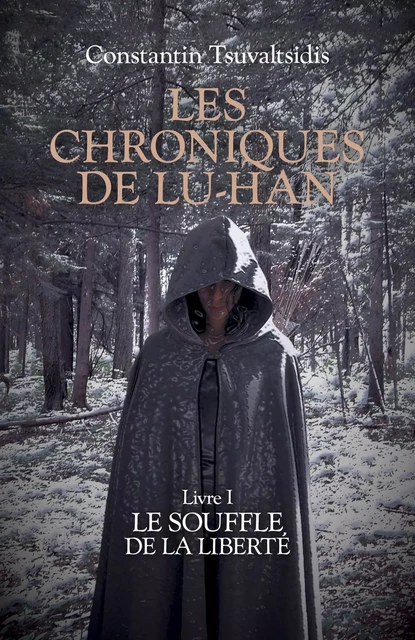 Les chroniques de Lu-han - Livre I - Constantin Tsuvaltsidis - Librinova