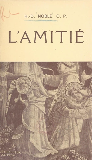 L'amitié - Henri-Dominique Noble - FeniXX réédition numérique