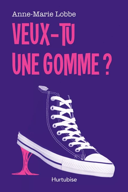 Veux-tu une gomme ? - Anne-Marie Lobbe - Éditions Hurtubise