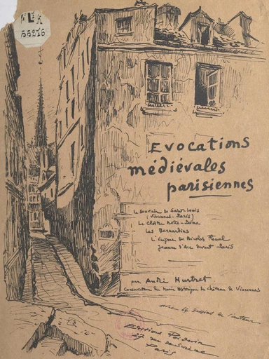 Évocations médiévales parisiennes - André Hurtret - FeniXX réédition numérique