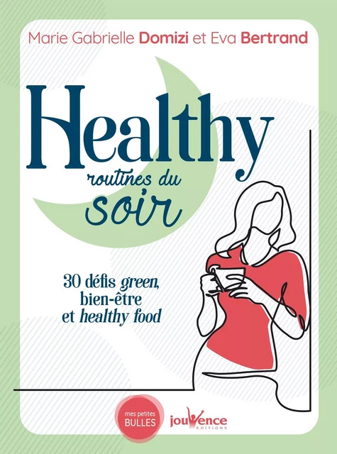 Healthy routines du soir - Eva Bertrand, Marie Gabrielle Domizi - Éditions Jouvence