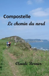 Compostelle - Le chemin du nord