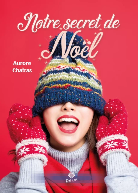 Notre secret de Noël - Aurore Chatras - Éditions Alter Real