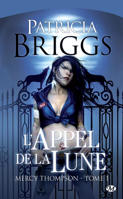 Mercy Thompson, T1 : L'Appel de la lune - Patricia Briggs - Milady