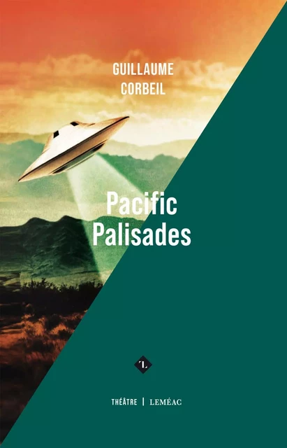 Pacific Palisades - Guillaume Corbeil - Leméac Éditeur