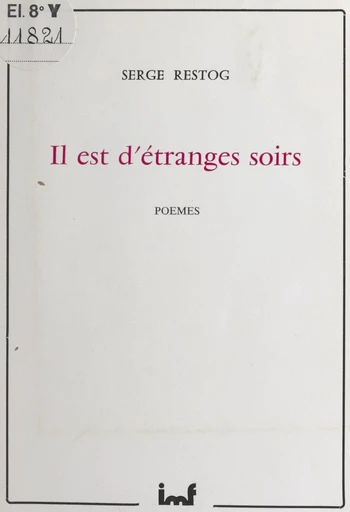 Il est d'étranges soirs - Serge Restog - FeniXX réédition numérique