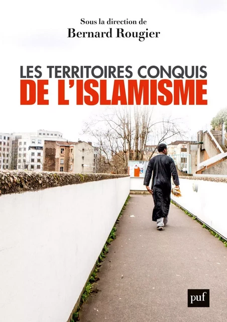 Les territoires conquis de l'islamisme - Bernard Rougier - Humensis