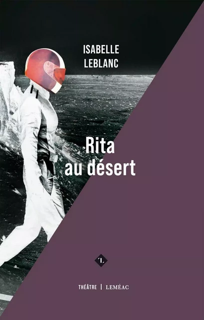 Rita au désert - Isabelle Leblanc - Leméac Éditeur