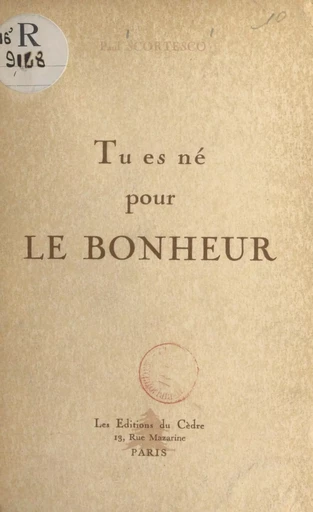 Tu es né pour le bonheur - Paul Scortesco - FeniXX réédition numérique