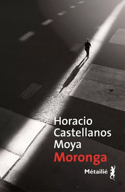 Moronga - Horacio Castellanos Moya - Métailié