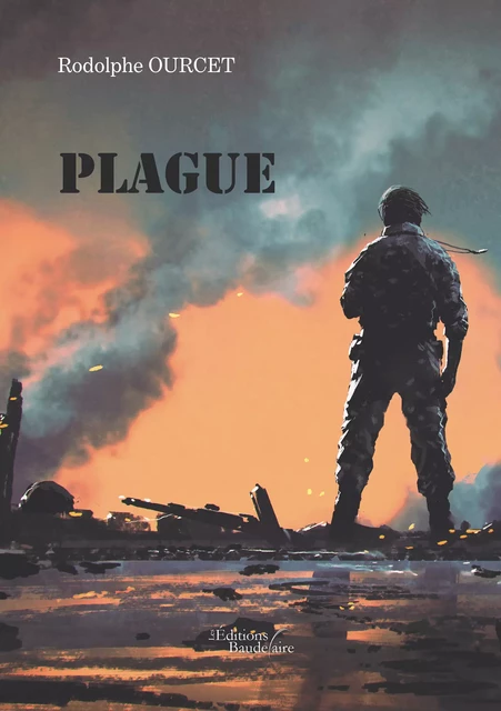 Plague - Rodolphe Ourcet - Éditions Baudelaire