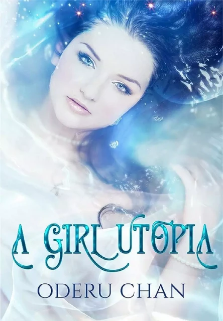 A Girl utopia - ODERU CHAN - Librinova