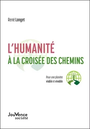 L'humanité à la croisée des chemins