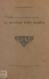 Un nouveau texte d'histoire mérinide : Le Musnad d'Ibn Marzuk